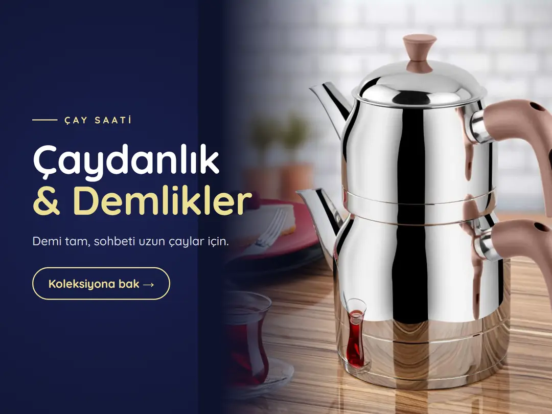 Çaydanlık ve demlikler