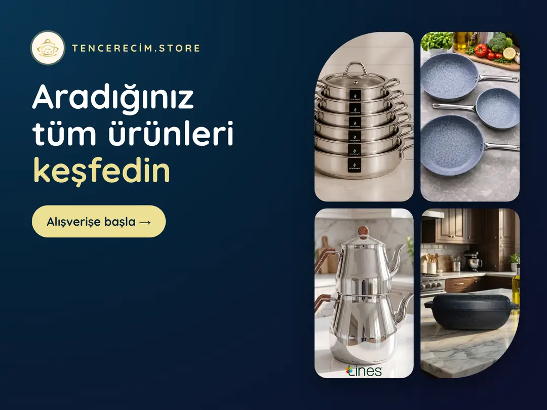 Tencerecim.store'da aradığınız tüm ürünleri keşfedin