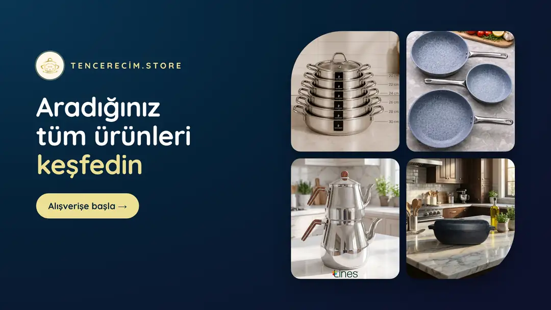 Tencerecim.store'da aradığınız tüm ürünleri keşfedin